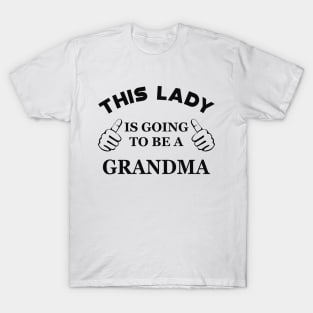 Grandma - This lady is going to be grandma T-Shirt